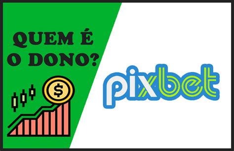 Proprietário da Pixbet revelado - conheça a história por trás do site de apostas